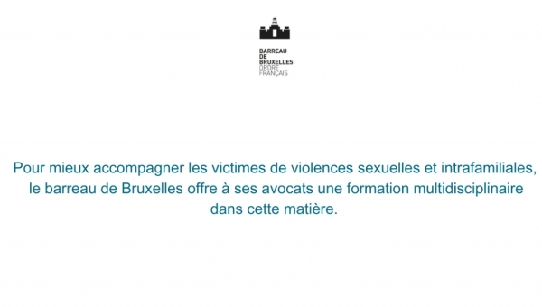 Violences sexuelles et intrafamiliales : le Barreau de Bruxelles s'engage